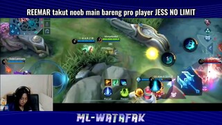 REEMAR TAKUT NOOB MAIN BARENG PRO PLAYER JESS NO LIMIT