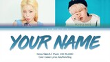 Heize (헤이즈) - Your Name (너의 이름은) (Feat. ASH ISLAND) [Color Coded Lyrics/Han/Rom/Eng/가사]