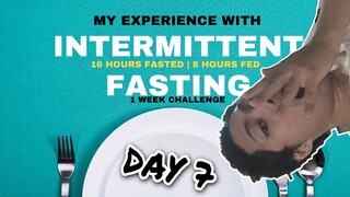 INTERMITTENT FASTING | DAY 7 | MONSDAY