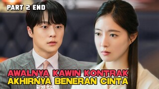 AWALNYA KAWIN KONTRAK AKHIRNYA BENERAN CINTA PART 2 END