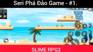 Slime BPG2 siêu hot và màn phá đảo #1