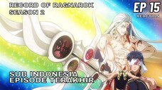 Record Of Ragnarok Season 2 Episode 15 Sub Indonesia Full Reaction + Review