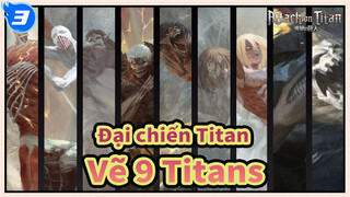 [Đại chiến Titan] Vẽ 9 Titans cùng một lúc!_3