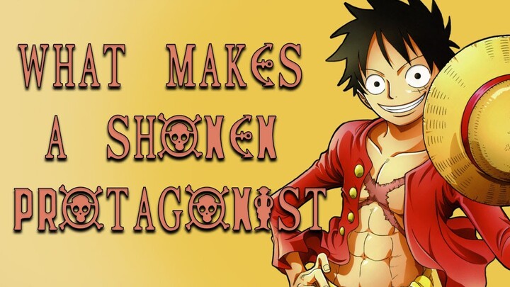 Luffy: What Makes a Shonen Protagonist