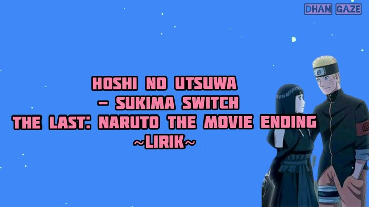 lirik lagu ost ending_the last_naruto the movie