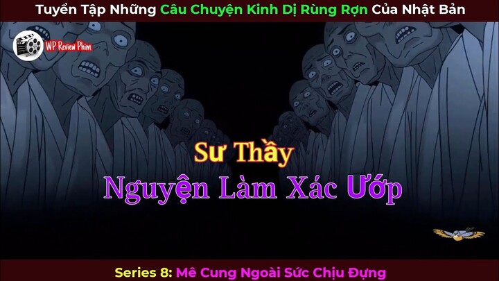 [Series 8] Review Những Câu Chuyện Kinh Dị Rùng Rợn Của Nhật Bản: Mê Cung Ngoài Sức Chịu Đựng HD