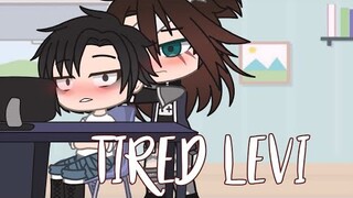 Tired levi😴 || Skit || Gacha club || Ereri