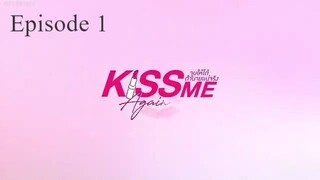 Kiss Me Again | Episode 1 | English Sub