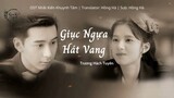 [Vietsub] Nhất Kiến Khuynh Tâm OST | Giục Ngựa Hát Vàng - Trương Hách Tuyên | 一见倾心| Fall In Love OST