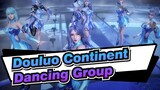 Douluo Continent|[AMV/Youth/Dancing]Dancing Group from Tianshui College