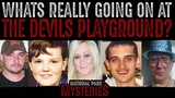 Whats Really Going On at The DEVILS PLAYGROUND?