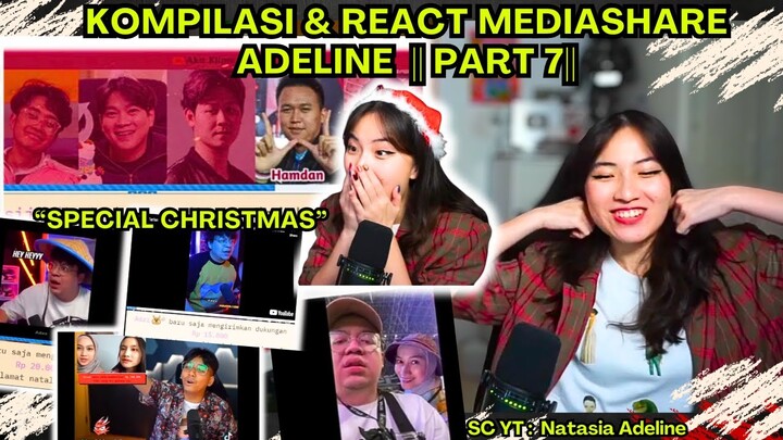 KOMPILASI MEDIASHARE ADELINE & REACT ||PART 7|| "MERRY CHRISTMAS" #adeline #reaction #mobilelegends