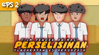 PERSELISIHAN CUNGARAPAN VS ARAGAJAYA PART 2 - Animasi Sekolah | Animasi Bangacung #bestofbest