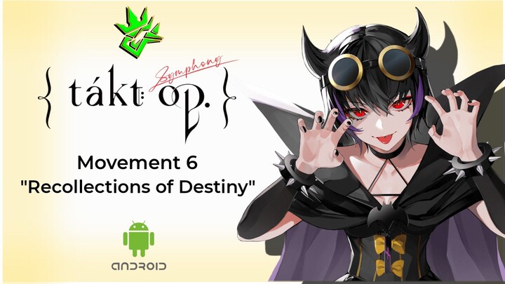 Recollections of Destiny | Takt: Op. Symphony | Walktrough | Android Mobile