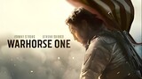 WARHORSE ONE 2023 Full Movie Link In Description
