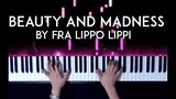 Beauty and Madness by Fra Lippo Lippi Piano Cover with sheet music