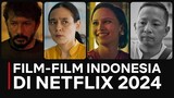 Deretan Film-Film Indonesia yang Bakal Masuk Netflix! | Netflix Indonesia