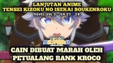 CAIN DIBUAT MARAH OLEH PETUALANG KROCO | Lanjutan Anime Tensei Kizoku No Isekai Boukenroku - Novel