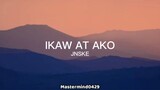 IKAW AT AKO || JNSKE Lyrics (slowed + reverb) [Full Version]