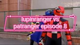lupinranger vs patranger episode 8
