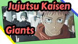 Jujutsu Kaisen | Giants