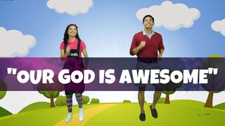 OUR GOD IS AWESOME