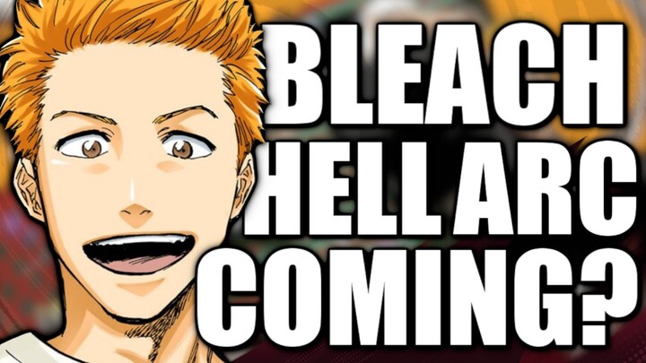 Is BLEACH's Hell Arc Coming?... And When.