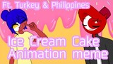 Ice Cream Cake Animation Meme || Countryhumans Ft. Philippines & Turkey 🇵🇭🇹🇷