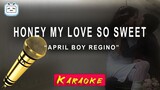 Honey My Love So Sweet - April Boy Regino [karaoke]