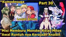 KEBERSAMAAN SHIRAORI, WRATH & SHOPIA DI WILAYAH IBLIS _KUMO DESU GA NANI KA (Lanjutan Anime) Part 30