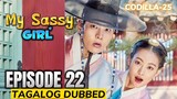 My Sassy Girl Episode 22 Tagalog