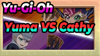 Yu-Gi-Oh|【ZEXAL】Kitty lady who can play cards!Yuma VS Cathy_D