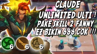 CLAUDE UNLIMITED ULTI IS BACK! 6GUNNER 6 ELEMENTALIS 6 MECH ERA! FANNY SKILL 2 BIKIN 666 JD GAMPANG!