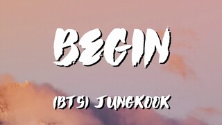 Begin Jungkook Lyrics