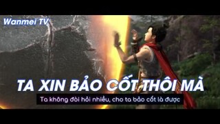 Ta xin bảo cốt thôi mà! Thế giới hoàn mỹ Tập 12