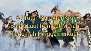 6 Urutan Kru Bajak Laut Rambut Merah Terlemah Hingga Terkuat Dianime One Piece