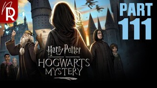 Harry Potter: Hogwarts Mystery Walkthrough Part 111 No Commentary