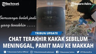 Wanita Bagikan Pesan Chat Terakhir Kakak Sebelum Meninggal, Pamit Mau ke Makkah: Aku Titip Emak