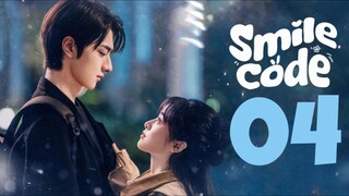 🇨🇳EP 4 🙂 Smile Code (2024) [EngSub]