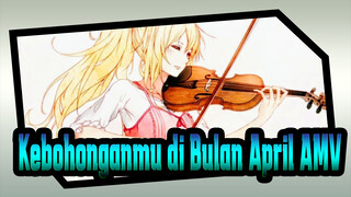 Kebohonganmu di Bulan April AMV