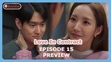 Love In Contract Episode 15 Previews & Spoilers