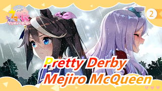 [Pretty Derby/MAD] "Mejiro McQueen, You Pulled Me Back From Despair, This Time It's My Turn"_2