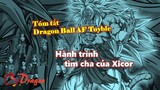 Tóm tắt Dragon Ball AF Toyble - Hành trình tìm cha của Xicor