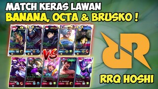 Match Keras Lawan TEAM RRQ Hoshi! Vs RRQ Banana, Octa & Brusko!