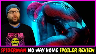 Spider-Man No Way Home (2021) SPOILER Movie Review  - Oh my gosh, oh my gosh, oh my gosh!!!