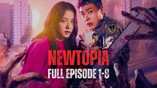 NEWTOPIA | FULL EPISODE 1-8 | PUTUS CINTA KARENA WABAH ZOMBIE