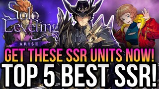 Solo Leveling Arise -Top 5 Best SSR Units In The Game! *UPDATED*