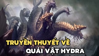 Truyền thuyết về quái vật Hydra | Bạn có biết?