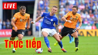 🔴 Trực tiếp Wolves vs Leicester | Vòng 26 Premier League