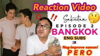 SAKRISTAN (Episode 2: Bangkok) Reaction Video & Review